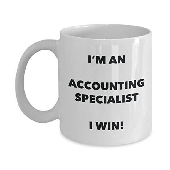 Accounting Specialist Mug - I'm an Accounting Specialist I win! - Funny Coffee Cup - Novelty Birthday Christmas Gag Gifts Idea