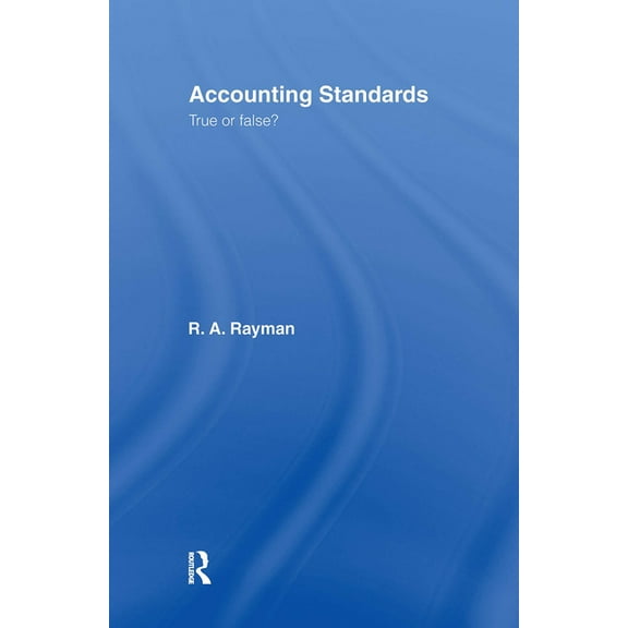 Accounting Standards: True or False?, (Hardcover)