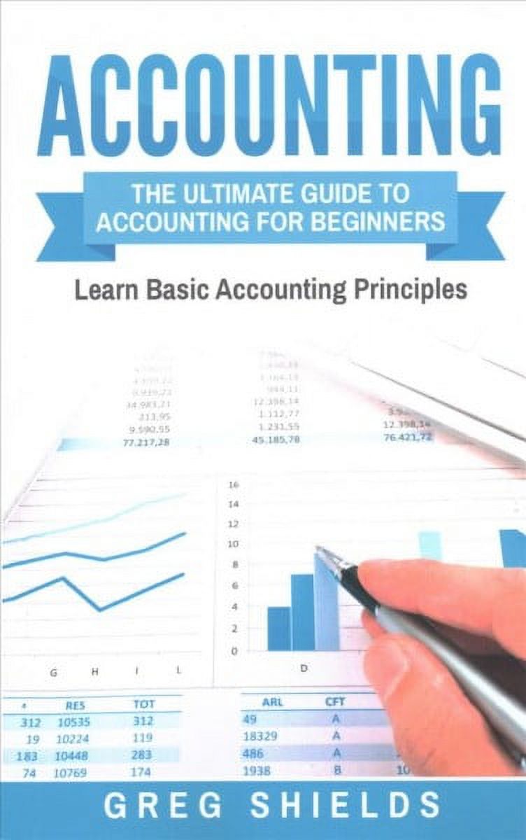 Accounting: The Ultimate Guide to Accounting for Beginners - Learn the ...