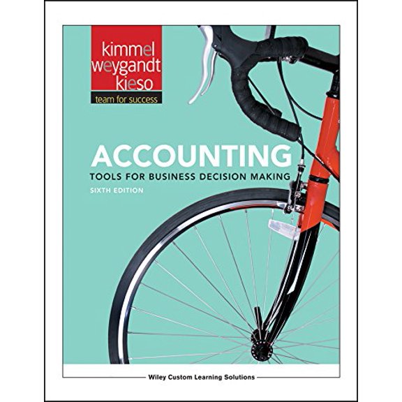 Pre-Owned Accounting: Tools for Business Decision Making, 6th Edition (Paperback) 1119298237 9781119298236