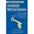 thumbnail image 1 of Pre-Owned Accounting for World Class Operations: A Practical Guide for Providing Relevant Information in Support of the Lean Enterprise (Hardcover) 0979333105 9780979333101, 1 of 1