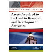 Accounting and Valuation Guide Assets Acquired to Be Used in Research and Development Activities