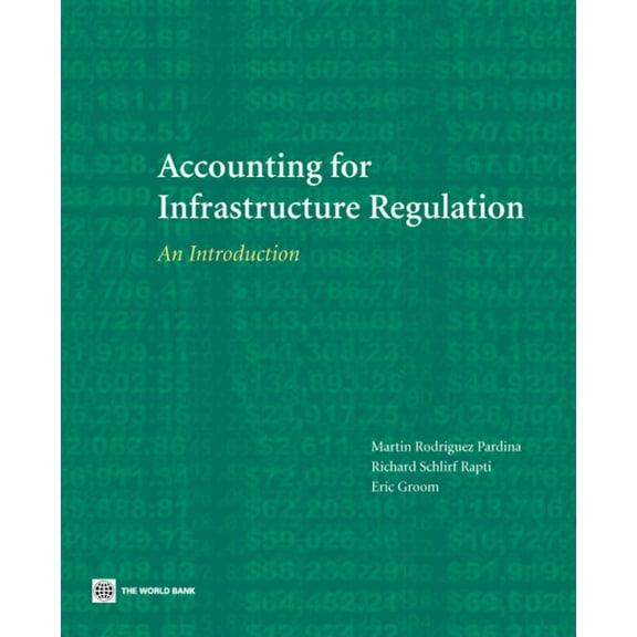 Accounting for Infrastructure Regulation : An Introduction (Paperback)