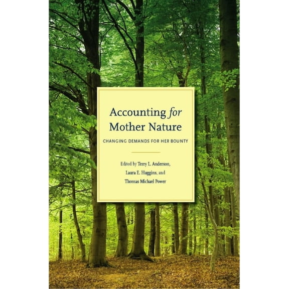 Accounting for Mother Nature : Changing Demands for Her Bounty (Hardcover)