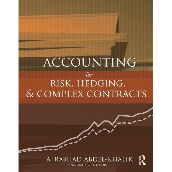 Accounting for Risk, Hedging and Complex Contracts, (Hardcover)