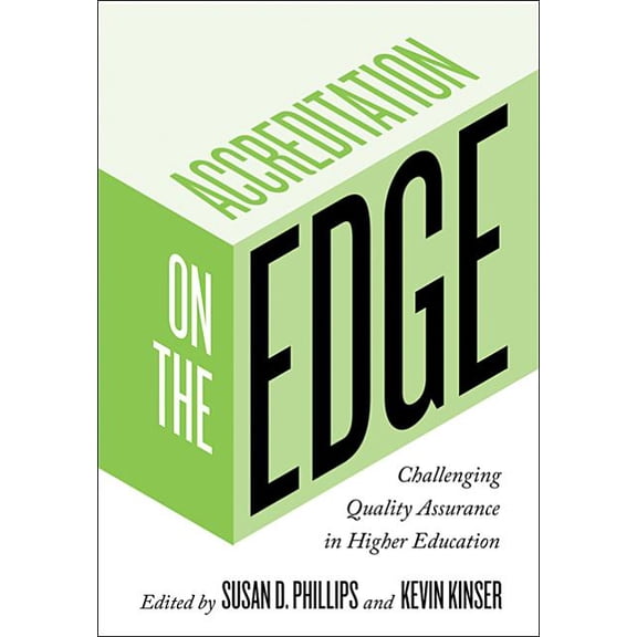 Accreditation on the Edge: Challenging Quality Assurance in Higher Education (Hardcover)