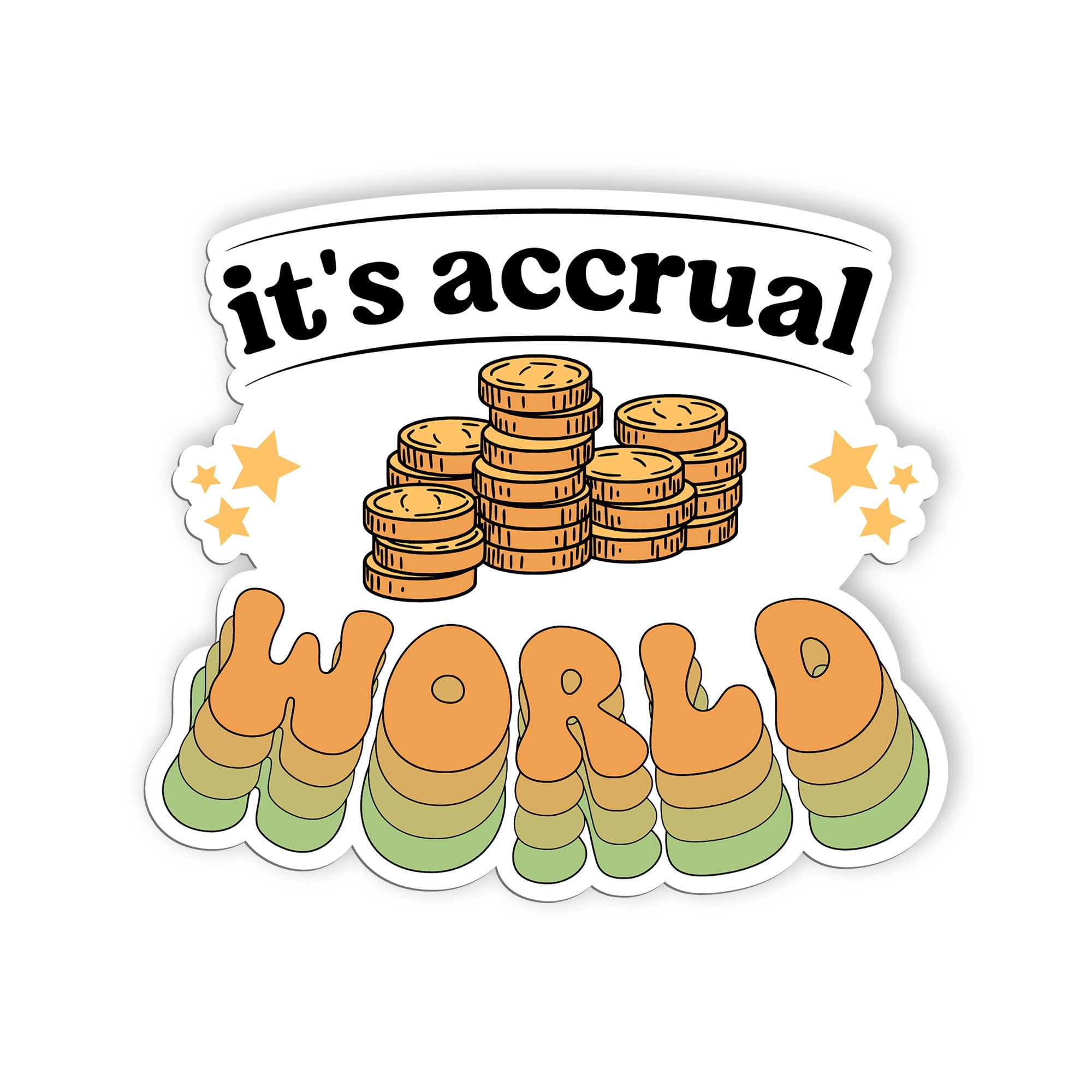 Its Accrual World Sticker, Accountant Stickers, Funny CPA Tax Season ...