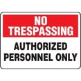 Accuform "No Trespassing Authorized Personnel Only" Safety Sign