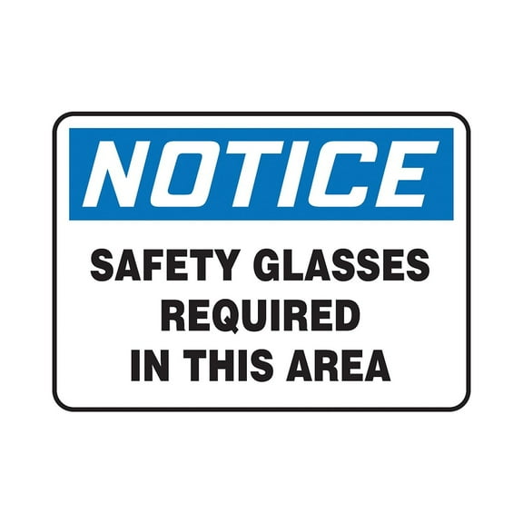 Accuform Signs 7" x 10" Plastic Safety Sign "NOTICE SAFETY GLASSES REQUIRED.." Blue/Black On White