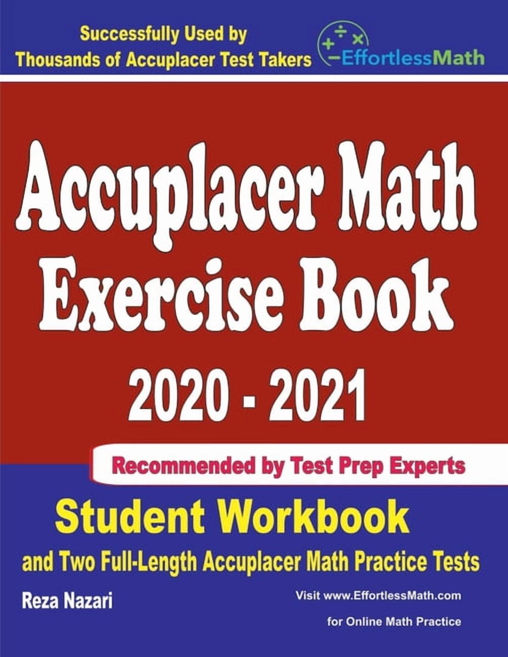 Accuplacer Math Exercise Book 2020-2021 : Student Workbook and Two Full ...
