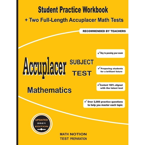 Accuplacer Subject Test Mathematics : Student Practice Workbook + Two Full-Length Accuplacer Math Tests (Paperback)