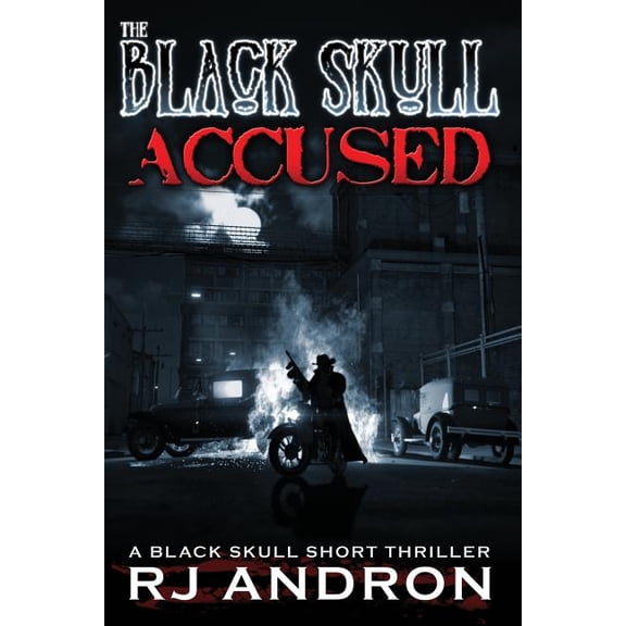 Accused: A Black Skull Short Thriller