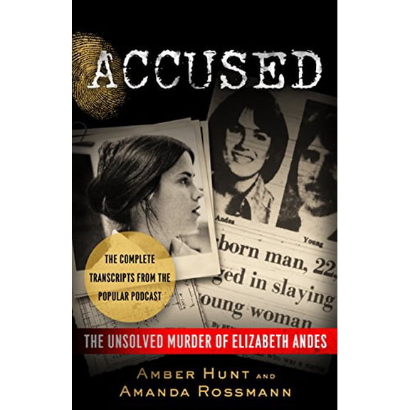 Pre-Owned Accused: The Unsolved Murder of Elizabeth Andes (Paperback) 1635764548 9781635764543