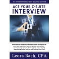 thumbnail image 1 of Ace Your C-Suite Interview: International Headhunter Reveals Insider Strategies for Executive Job Search, Tips to Master Interviewing, Negotiating Better Salaries and Getting Hired Fast! (Paperback), 1 of 1