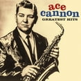 thumbnail image 1 of Ace Cannon - The Greatest Hits - Music & Performance - CD, 1 of 2