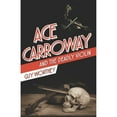 thumbnail image 1 of Ace Carroway and the Deadly Violin (Paperback) by Guy Worthey, 1 of 1