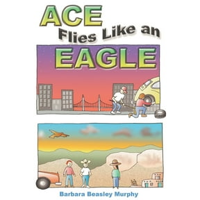 Ace Flies Like an Eagle (Paperback)