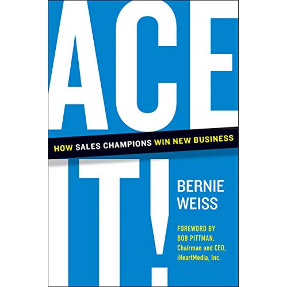 Pre-Owned Ace It!: How Sales Champions Win New Business (Hardcover) 1953295533 9781953295538