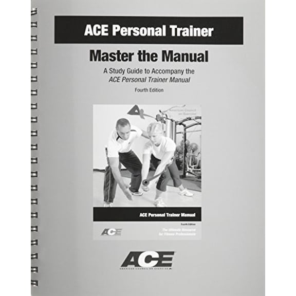Pre-Owned ACE Personal Trainer: Master the Manual, A Study Guide to Accompany the ACE Personal Trainer Manual (Unknown) 1890720305 9781890720308