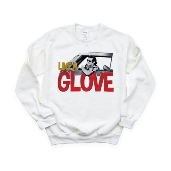 Ace Ventura Like A Glove Jim Carrey Movie Funny 90s Pet Detective Quote Sweatshirt, for men & women, up to size 5XL