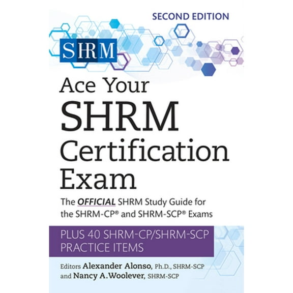 Pre-Owned Ace Your SHRM Certification Exam Volume 2: The OFFICIAL SHRM Study Guide for the SHRM-CP® and SHRM-SCP® Exams Paperback