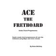 thumbnail image 1 of Ace the Fretboard: Guitar Chord Progressions, (Paperback), 1 of 1