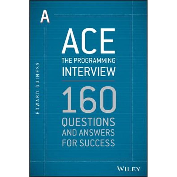 Pre-Owned Ace the Programming Interview: 160 Questions and Answers for Success (Paperback) 111851856X 9781118518564