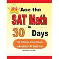 thumbnail image 1 of Ace the SAT Math in 30 Days: The Ultimate Crash Course to Beat the SAT Math Test, (Paperback), 1 of 1
