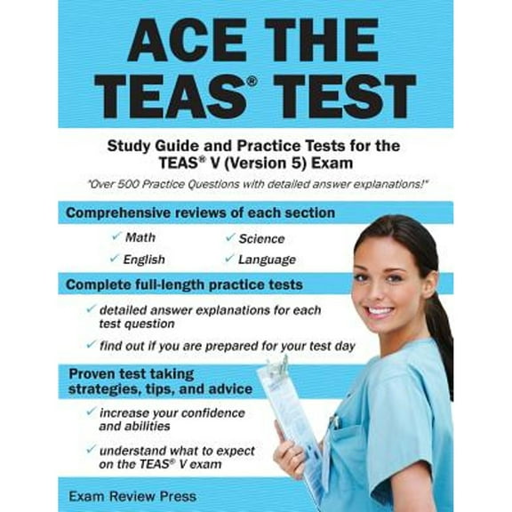Pre-Owned Ace the TEAS Test : Study Guide and Practice Tests for the TEAS V (Version 5) Exam 9781627336055