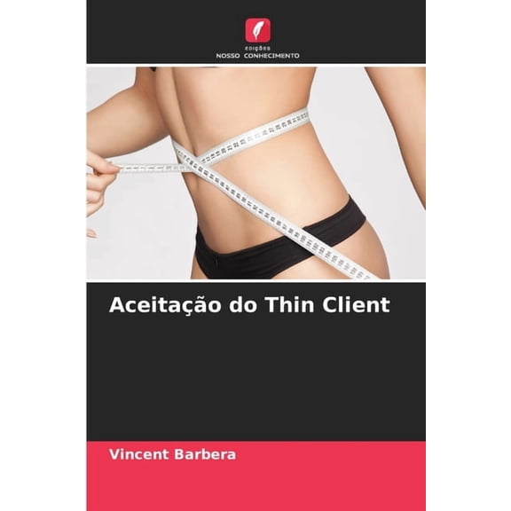 Aceitao do Thin Client, (Paperback)