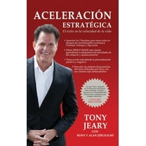 AceleraciÃ³n EstratÃ©gica: El Creer Que La Grandeza YA Existe Se Convierte En El Enemigo de la MaestrÃ­a, (Paperback)