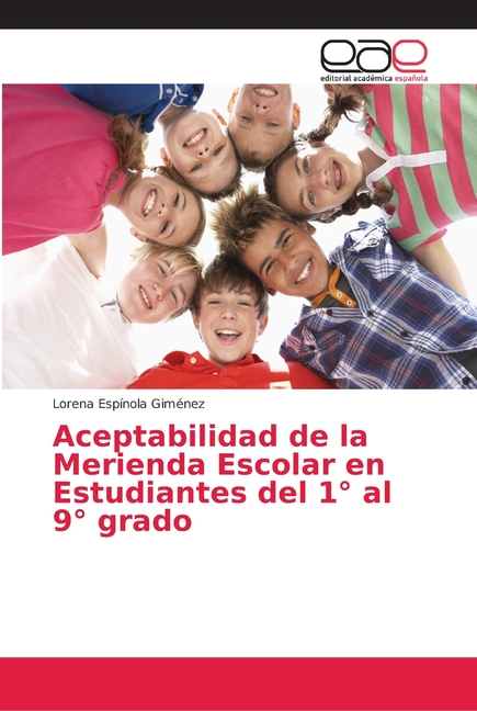 Aceptabilidad de la Merienda Escolar en Estudiantes del 1° al 9° grado (Paperback) - image 1 of 1