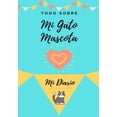 thumbnail image 1 of Acerca De Mi Mascota-Gato: Mi Diario De Mascotas, (Paperback), 1 of 1