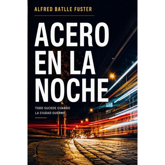 Acero En La Noche, (Paperback)