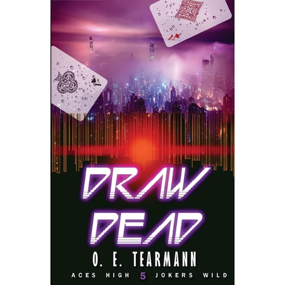 Aces High, Jokers Wild Draw Dead, Book 5, (Paperback)