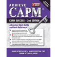 thumbnail image 1 of Pre-Owned Achieve Capm Exam Success, 2nd Edition: A Concise Study Guide and Desk Reference (Paperback) 160427087X 9781604270877, 1 of 1