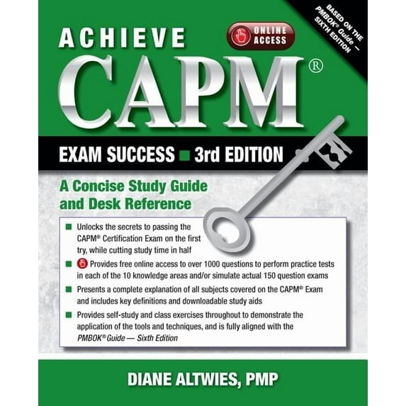 Achieve CAPM Exam Success, 3rd Edition : A Concise Study Guide and Desk Reference (Paperback)