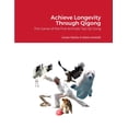 thumbnail image 1 of Achieve Longevity Through Qigong, (Paperback), 1 of 1