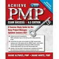 thumbnail image 1 of Achieve PMP Exam Success, Updated 6th Edition : A Concise Study Guide for the Busy Project Manager, Updated January 2021 (Paperback), 1 of 1