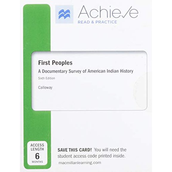 Achieve Read & Practice for First Peoples (Six-Months Access): A Documentary Survey of American Indian History, 9781319256784, Paperback, Sixth