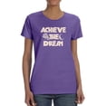 thumbnail image 1 of Achieve The Dream Lettering Shaped T-Shirt Women -Image by Shutterstock, Female Small, 1 of 4