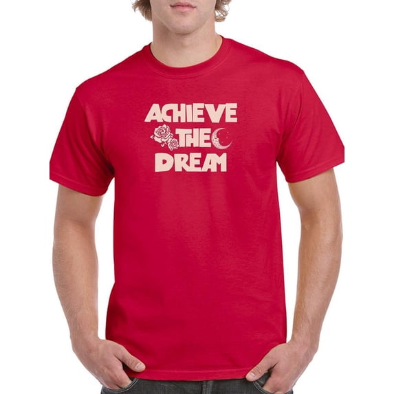 Achieve The Dream Lettering T-Shirt Men -Image by Shutterstock, Male Medium