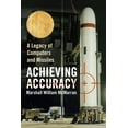 thumbnail image 1 of Achieving Accuracy : A Legacy of Computers and Missiles, 1 of 1