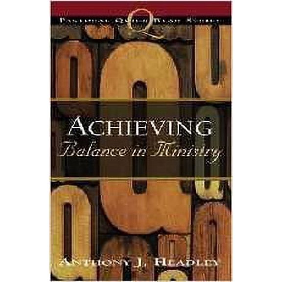 Pre-Owned Achieving Balance in Ministry (Pastoral Quick Read) Paperback