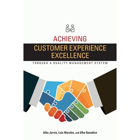 Achieving Customer Experience Excellence through a Quality Management ...