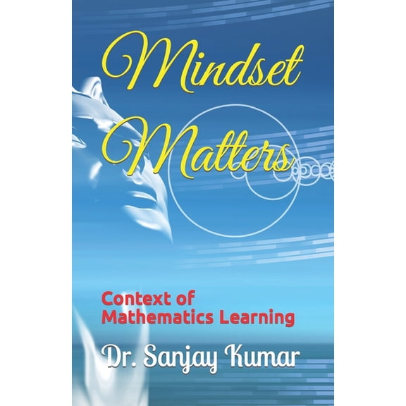 Achieving Peak Performance in Tennis Spo Mindset Matters: Context of Mathematics Learning, (Paperback)