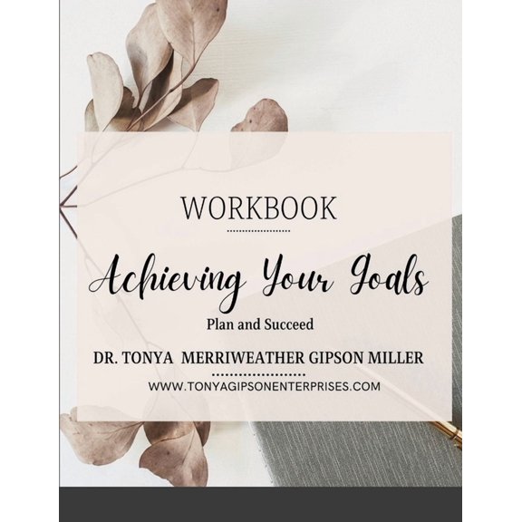 Achieving Your Goals, (Paperback)
