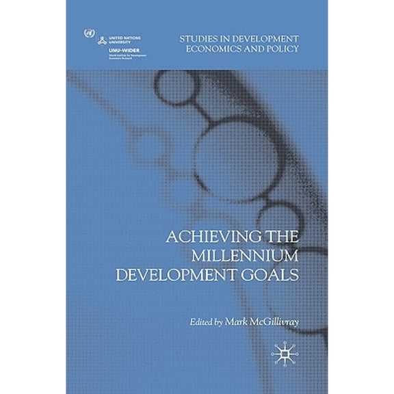 Pre-Owned Achieving the Millennium Development Goals (Hardcover 9780230217232) by M McGillivray