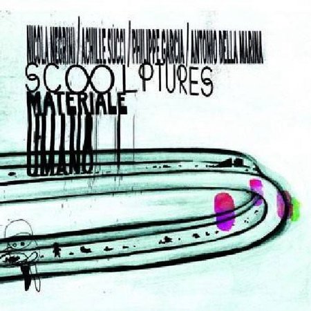 Achille Succi - Scoolptures: Materiale Umano [COMPACT DISCS]