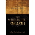 thumbnail image 1 of The Achilles Heel of God (Paperback), 1 of 1